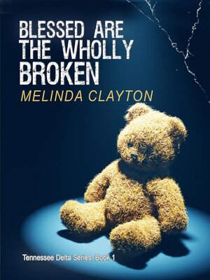 Blessed Are the Wholly Broken - ebook